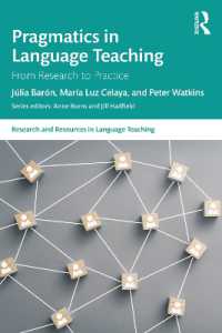 言語教育における語用論<br>Pragmatics in Language Teaching : From Research to Practice (Research and Resources in Language Teaching)