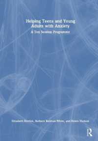 Helping Teens and Young Adults with Anxiety : A Ten Session Programme