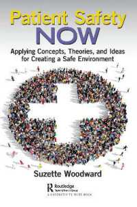 Patient Safety Now : Applying Concepts, Theories, and Ideas for Creating a Safe Environment