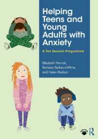 Helping Teens and Young Adults with Anxiety : A Ten Session Programme