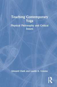 Teaching Contemporary Yoga : Physical Philosophy and Critical Issues