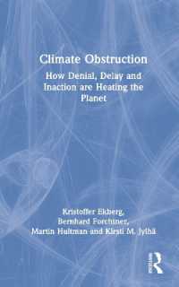 気候危機への対応を妨げるもの<br>Climate Obstruction : How Denial, Delay and Inaction are Heating the Planet