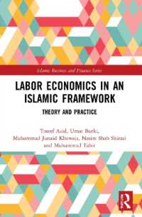 Labor Economics in an Islamic Framework : Theory and Practice (Islamic Business and Finance Series)