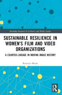 Sustainable Resilience in Women's Film and Video Organizations : A Counter-Lineage in Moving Image History (Routledge Research in Cultural and Media Studies)