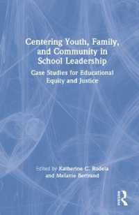 Centering Youth, Family, and Community in School Leadership : Case Studies for Educational Equity and Justice
