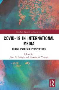 COVID-19 in International Media : Global Pandemic Perspectives (Routledge Research in Journalism)