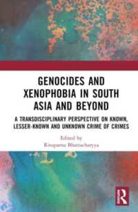 Genocides and Xenophobia in South Asia and Beyond : A Transdisciplinary Perspective on Known, Lesser-known and Unknown Crime of Crimes