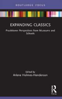 Expanding Classics : Practitioner Perspectives from Museums and Schools (Classics in and Out of the Academy)