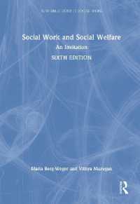 ソーシャルワーク・社会福祉への招待（第６版）<br>Social Work and Social Welfare : An Invitation (New Directions in Social Work) （6TH）