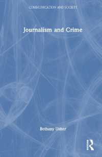 ジャーナリズムと犯罪<br>Journalism and Crime (Communication and Society)