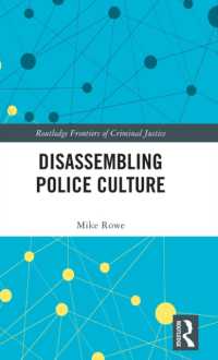 Disassembling Police Culture (Routledge Frontiers of Criminal Justice)