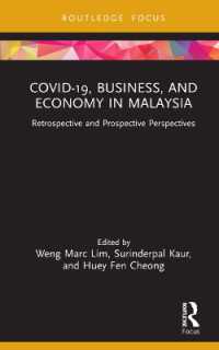 COVID-19, Business, and Economy in Malaysia : Retrospective and Prospective Perspectives (Covid-19 in Asia)