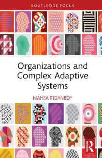 組織と複雑適応系<br>Organizations and Complex Adaptive Systems (Routledge Focus on Business and Management)
