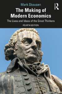 近代経済学の形成：偉大な思想家たちの生涯と思想（第４版）<br>The Making of Modern Economics : The Lives and Ideas of the Great Thinkers （4TH）