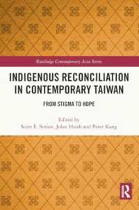 Indigenous Reconciliation in Contemporary Taiwan : From Stigma to Hope (Routledge Contemporary Asia Series)