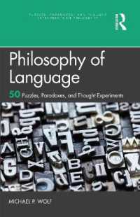 言語哲学：５０の謎・逆説・思考実験<br>Philosophy of Language : 50 Puzzles, Paradoxes, and Thought Experiments (Puzzles, Paradoxes, and Thought Experiments in Philosophy)