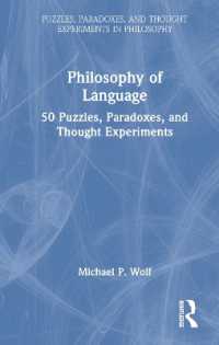 言語哲学：５０の謎・逆説・思考実験<br>Philosophy of Language : 50 Puzzles, Paradoxes, and Thought Experiments (Puzzles, Paradoxes, and Thought Experiments in Philosophy)