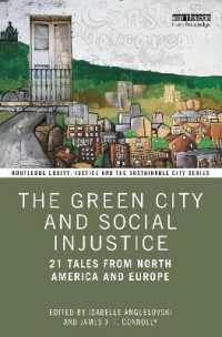 The Green City and Social Injustice : 21 Tales from North America and Europe (Routledge Equity, Justice and the Sustainable City series)