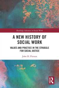 A New History of Social Work : Values and Practice in the Struggle for Social Justice (Routledge Advances in Social Work)