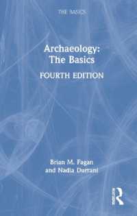 考古学の基本（第４版）<br>Archaeology: the Basics (The Basics) （4TH）