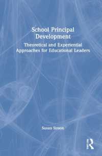 School Principal Development : Theoretical and Experiential Approaches for Educational Leaders
