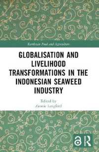 Globalisation and Livelihood Transformations in the Indonesian Seaweed Industry (Earthscan Food and Agriculture)