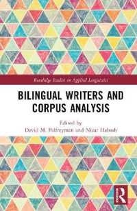二言語作文のコーパス研究<br>Bilingual Writers and Corpus Analysis (Routledge Studies in Applied Linguistics)