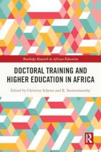 Doctoral Training and Higher Education in Africa (Routledge Research on African Education)