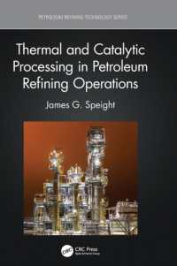Thermal and Catalytic Processing in Petroleum Refining Operations (Petroleum Refining Technology Series)