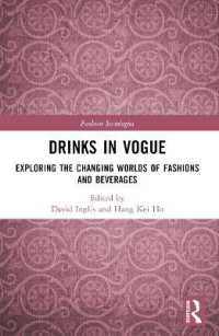 Drinks in Vogue : Exploring the Changing Worlds of Fashions and Beverages (Fashion Sociologies)