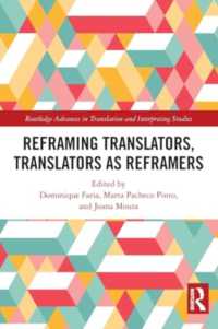 Reframing Translators, Translators as Reframers (Routledge Advances in Translation and Interpreting Studies)