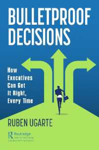 Bulletproof Decisions : How Executives Can Get It Right, Every Time