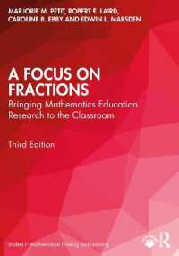 A Focus on Fractions : Bringing Mathematics Education Research to the Classroom (Studies in Mathematical Thinking and Learning Series) （3RD）