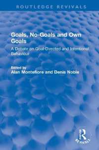 Goals, No-Goals and Own Goals : A Debate on Goal-Directed and Intentional Behaviour (Routledge Revivals)