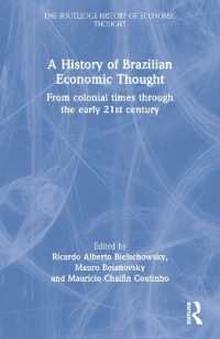 A History of Brazilian Economic Thought : From Colonial Times through the Early 21st Century (The Routledge History of Economic Thought)
