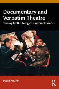 Documentary and Verbatim Theatre : Tracing Methodologies and Practitioners
