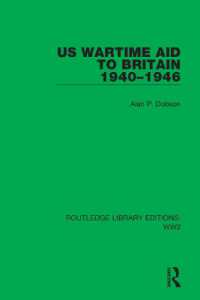 US Wartime Aid to Britain 1940-1946 (Routledge Library Editions: Ww2)