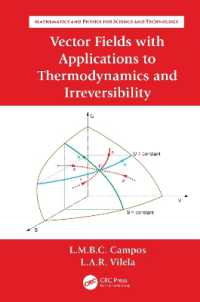 Vector Fields with Applications to Thermodynamics and Irreversibility (Mathematics and Physics for Science and Technology)