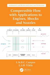 Compressible Flow with Applications to Engines, Shocks and Nozzles (Mathematics and Physics for Science and Technology)