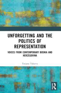 Unforgetting and the Politics of Representation : Voices from Contemporary Bosnia and Herzegovina