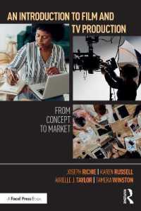 映画・テレビ製作入門<br>An Introduction to Film and TV Production : From Concept to Market