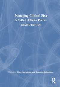 臨床におけるリスク管理（第２版）<br>Managing Clinical Risk : A Guide to Effective Practice （2ND）