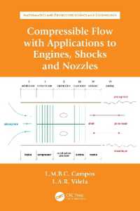 Compressible Flow with Applications to Engines, Shocks and Nozzles (Mathematics and Physics for Science and Technology)