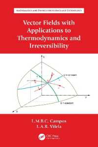 Vector Fields with Applications to Thermodynamics and Irreversibility (Mathematics and Physics for Science and Technology)