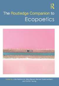 ラウトレッジ版　環境詩学必携<br>The Routledge Companion to Ecopoetics (Routledge Literature Companions)