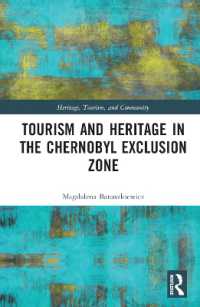 チェルノブイリ原発立入禁止区域のツーリズムと遺産化<br>Tourism and Heritage in the Chornobyl Exclusion Zone (Heritage, Tourism, and Community)