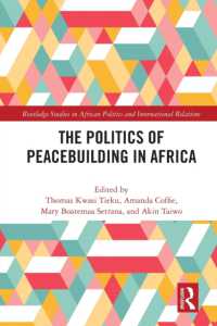 The Politics of Peacebuilding in Africa (Routledge Studies in African Politics and International Relations)