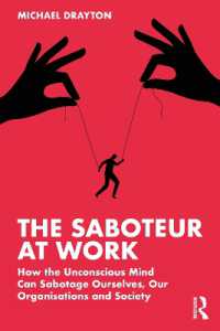 職場の怠け者の心理学<br>The Saboteur at Work : How the Unconscious Mind Can Sabotage Ourselves, Our Organisations and Society