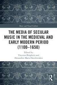 The Media of Secular Music in the Medieval and Early Modern Period (1100-1650) (Music and Visual Culture)