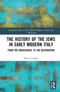The History of the Jews in Early Modern Italy : From the Renaissance to the Restoration (Routledge Studies in Early Modern Religious Dissents and Radicalism)